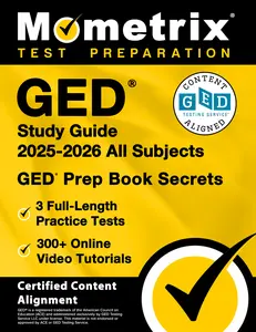 GED Study Guide 2025-2026 All Subjects - 3 Full-Length Practice Tests, 300+ Video Tutorials, GED Prep Book Secrets: [Certified Content Alignment]