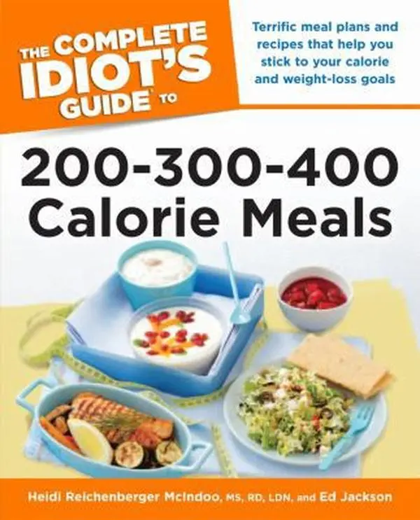 USED Book - The Complete Idiot's Guide to 200-300-400 Calorie Meals by Heidi McIndoo (Paperback) - english