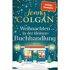 USED-Weihnachten in der kleinen Buchhandlung (Happy-Ever-After-Reihe 4): Roman | Stimmungsvoller Weihnachtsroman im festlich geschmückten Edinburgh by Jenny Colgan (Unknown)