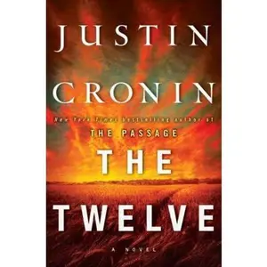 USED-The Twelve (Passage Trilogy) by Justin Cronin (Hardcover)