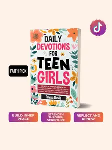 Emma Davis Daily Devotions for Teen Girls 100 Days of Spiritual Growth and Strength to Embrace Faith and Find Purpose in Everyday Challenges Inspire Confidence