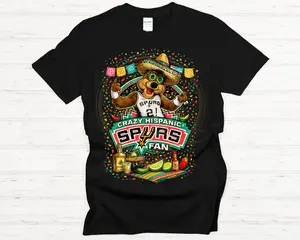 I'm That Crazy Hispanic Spurs Fan T-Shirt