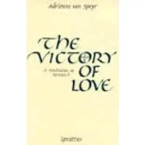 USED-The Victory of Love: A Meditation on Romans 8 by Adrienne von Speyr (Paperback)