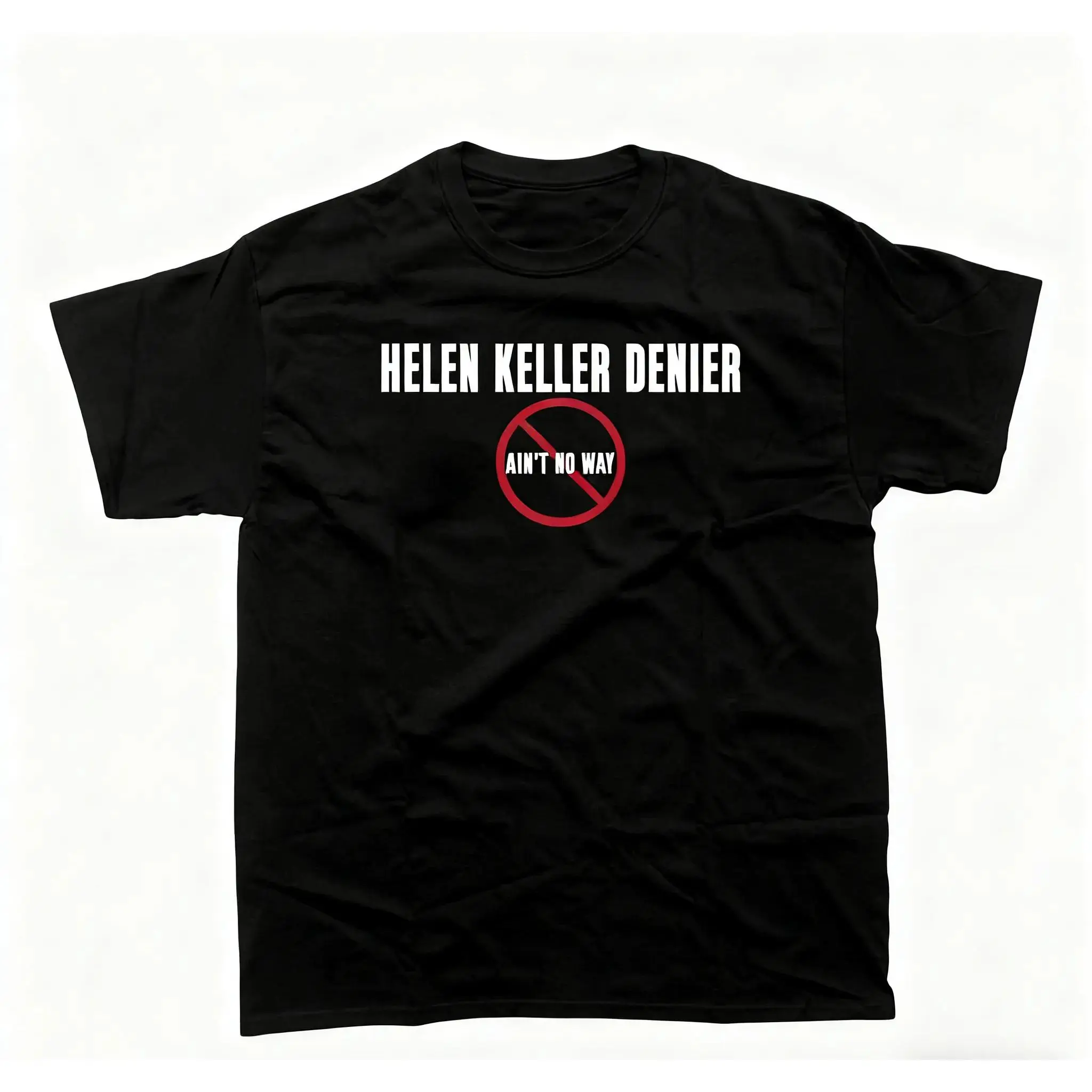 [100% Cotton] Oversized Tshirt Women Helen Keller Denier Ain'T No W4y T-Shirt, Unisex Heavy Tee, Unisex T-Shirt