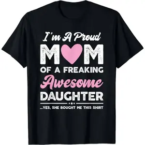 Perfect Gift from Daughter to Mom - ‘Proud Mom’ Tee with Heart ‘O’ & ‘Awesome’ Script
