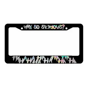 Why so serious Hahaha Serious Super Evil License Plate Frame – FASTSHIPPING