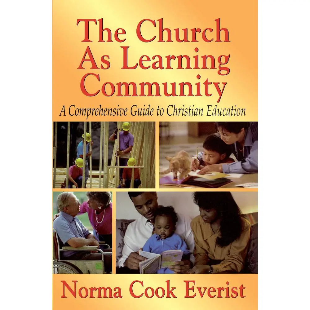 USED Book - The Church as a Learning Community: A Comprehensive Guide to Christian Education by Everist, Norma Cook (Paperback) - english