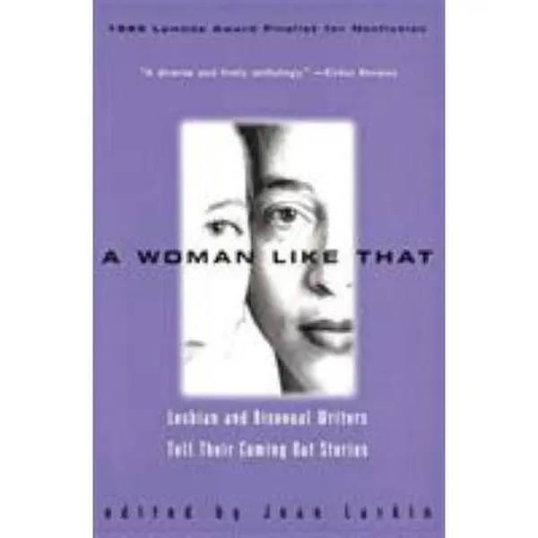 USED-A Woman Like That: Lesbian and Bisexual Writers Tell Their Coming Out Stories by Larkin, Joan (Paperback)
