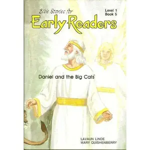 USED-Daniel and the big cats: Daniel in the lions' den, Daniel 6:1-23 (Bible stories for early readers) by Lavaun Linde (Unknown)