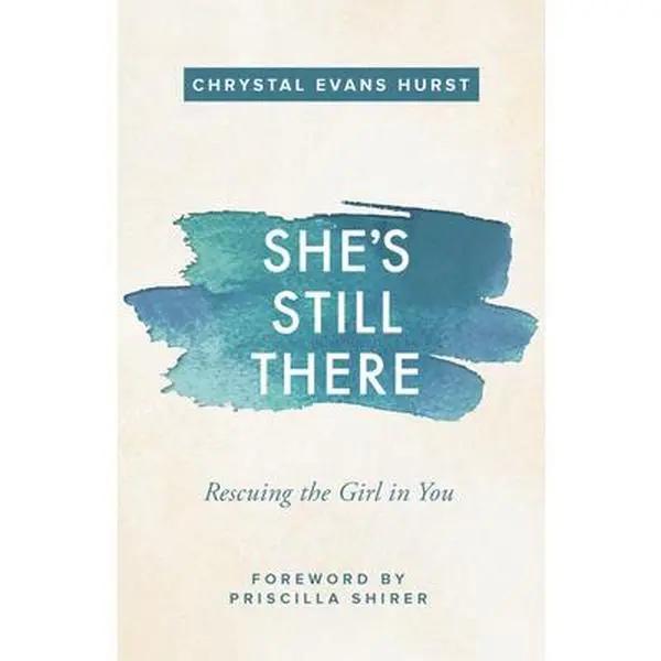 USED Book - She's Still There: Rescuing the Girl in You by Hurst, Chrystal Evans (Paperback) - english