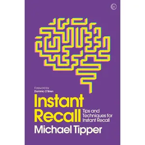 USED-Instant Recall: Tips and Techniques to Master Your Memory by Tipper, Michael (Paperback)