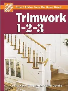 USED-Trimwork 1-2-3 (The Home Depot) by Meredith Books (Hardcover)