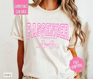 Passenger Princess Shirt Comfort Colors, Girlfriend Shirt, Oversized Graphic Tshirt, Women's Tshirts, Wife Shirt, Funny Women's Tee
