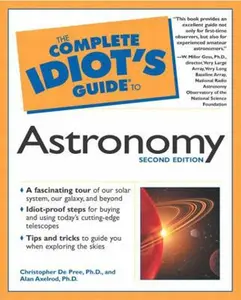 USED-The Complete Idiot's Guide to Astronomy (2nd Edition) by Christopher G. De Pree (Paperback)