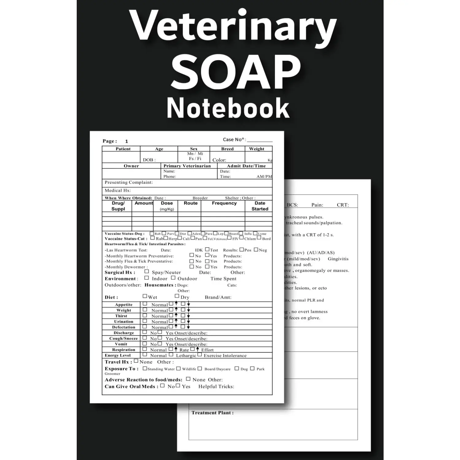 Veterinary SOAP Notebook: Veterinary Patient Organizer, History and Physical Vet Exam Templates, veterinary assistant notebook
