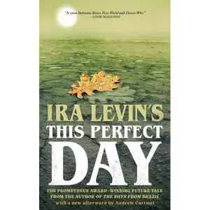 This Perfect Day: A Novel by Ira Levin