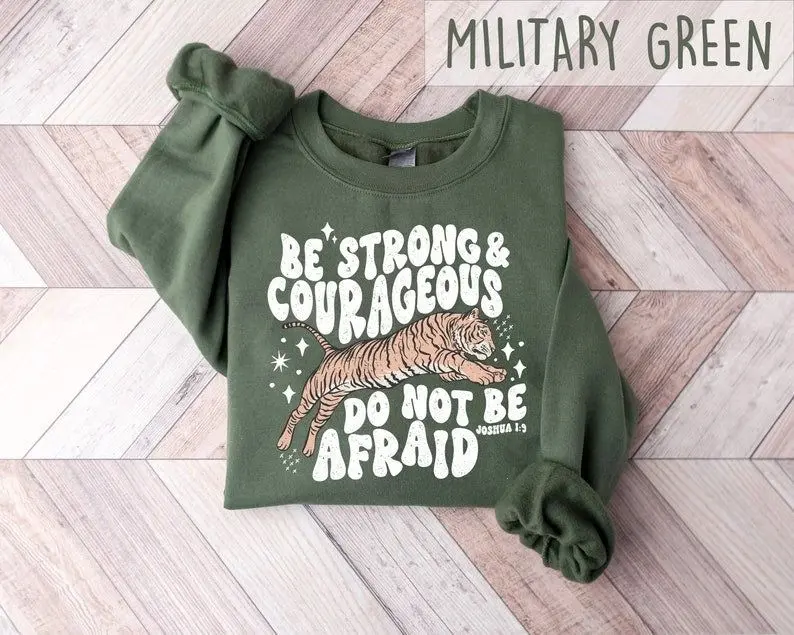 [Sale off up to 50%] Be Strong And Courageous Sweatshirt, Faith Sweater, Women Crewneck, Retro Motivational Sweater