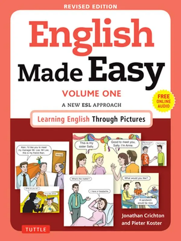 USED Book - English Made Easy Volume One: A New ESL Approach: Learning English Through Pictures (Free Online Audio) by Crichton, Jonathan (Paperback) - english