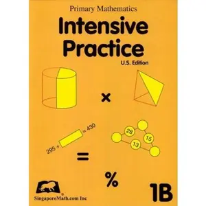 USED-Primary Mathematics Intensive Practice U.S. Edition 1B by SingaporeMath.com Inc, USA (Paperback)