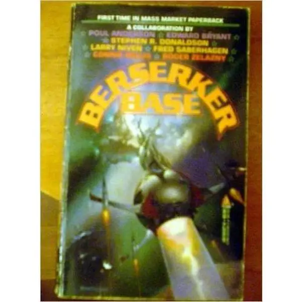 Used Berserker Base English Science Fiction Novel - Collaboration by Poul Anderson & Multiple Authors, Soft Cover, Dust Jacket, 0.39 lbs, Very Good Condition