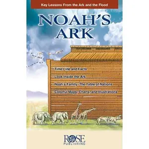 USED-Noah's Ark: Key Lessons from the Ark and the Flood by Rose Publishing (Unknown)
