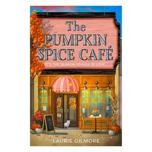 The Pumpkin Spice Café: Read the viral TikTok sensation romcom series, for fans of cozy and spicy romance in 2025! (Dream Harbor) (Book 1)