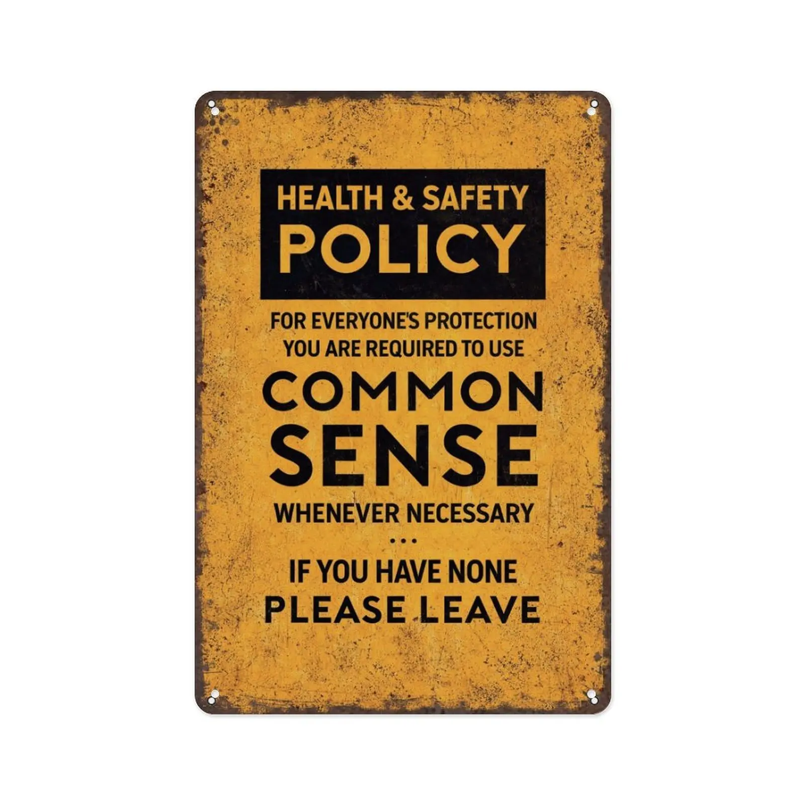 8x12 in Rectangle Aluminium Wall Hanging Sign - Decorative Funny Quote Health & Safety Policy "Use Common Sense If You Have None Please Leave", Business Office Decor Plaque for Bosses