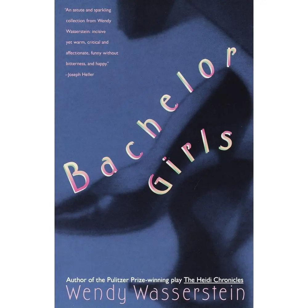USED-Bachelor Girls by Wasserstein, Wendy (Paperback)