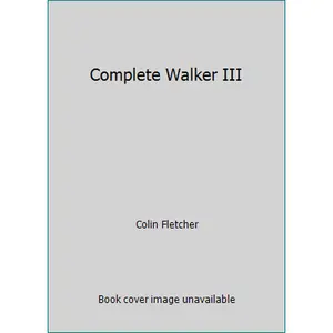 USED Book - Complete Walker III by Colin Fletcher (Hardcover) - english