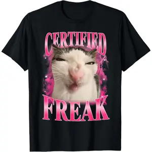 Certified Freak Eat Cement Cursed Cat Funny Cat Meme Humor T-Shirt Funny Tee