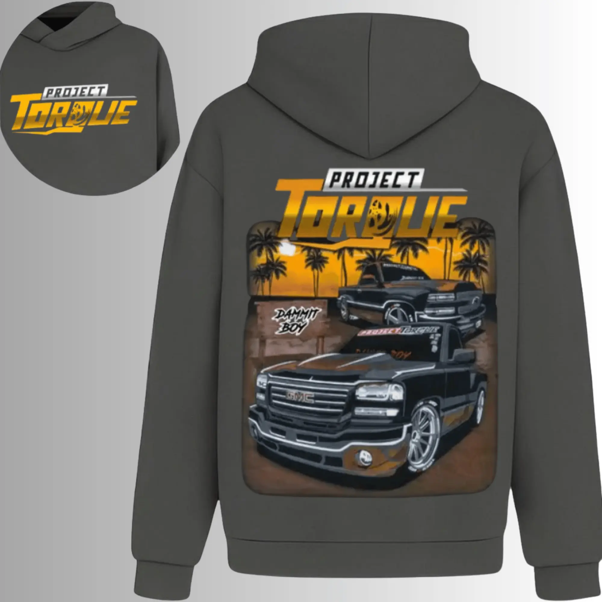 Project Torque Dammit Boy Lowered GMC Hoodie, 2 Sides, Sunset Street Truck Pullover