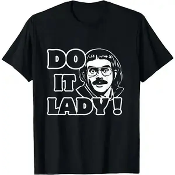 Men's 100% Cotton Short-Sleeve Round Neck T-Shirt - Domestic Fit, Funny "Do It Lady Chit" Graphic Print, Streetwear Casual Top, Shortsleeve