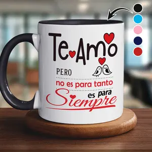 Sweet Mood Shop - “Te Amo Para Siempre” Taza de Cerámica de 11 oz, Taza de Café Romántica en Español, Dulce Regalo para Novio, Novia, Esposo o Esposa, Perfecta para Aniversario o San Valentín para Parejas