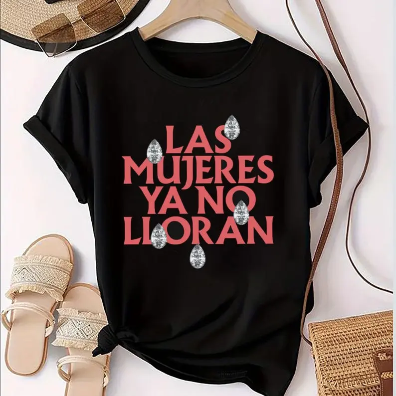 Las Mujeres Ya No Lloran Teardrops Shirt, Fan Gift, World Tour 2025