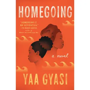 Homegoing -- Yaa Gyasi - Paperback