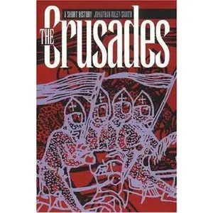 USED-The Crusades: A Short History by Jonathan Riley-Smith (Paperback)