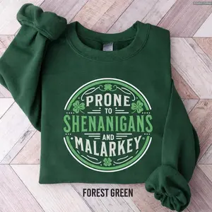 Prone to Shenanigans and Malarkey Sweatshirt, St Patrick's Day Sweatshirt, Funny St Patrick's Day Sweatshirt, Irish Sweatshirt, Lucky Shamrock Sweatshirt Print Tee, Andrew Clothings