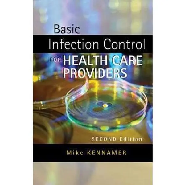 Used Book - Basic Infection Control for Healthcare Providers (Preventing Disease, Legal Guidance, Cengage Learning Instructional Setting) by Kennamer, Michael - English Paperback, Health Care Providers