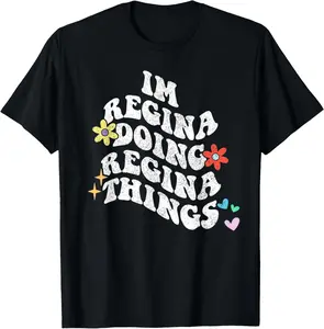 Groovy Im Regina Doing Regina Things Funny Mother's Day T-Shirt