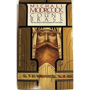 USED-Count Brass (Chronicles of Castle Brass, Bk. 1) by Michael Moorcock (Unknown)