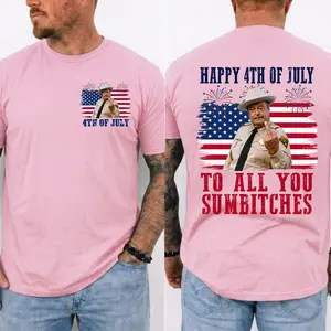 Happy 4th Of July To All You Sumbitches T-Shirt, Smokey And The Bandit Movie Tee, Classic Movie Quote Shirt, Funny Show Fireworks T-Shirt for Independence Day, MADE IN USA