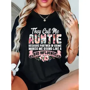 100% Cotton They Call Me Auntie Because Partner In Crime Aunt Quote T-Shirt