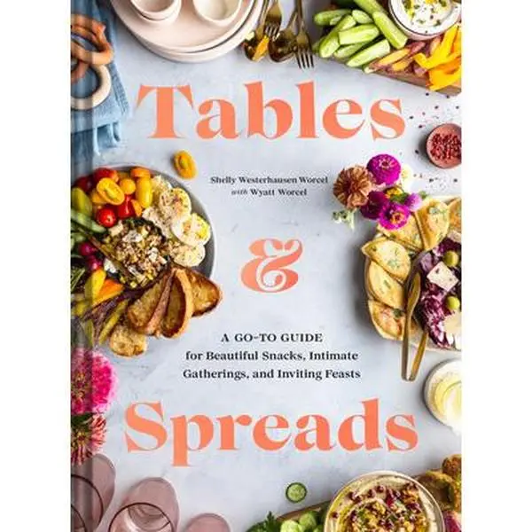 USED Book - Tables & Spreads: A Go-To Guide for Beautiful Snacks, Intimate Gatherings, and Inviting Feasts by Westerhausen Worcel, Shelly (Hardcover) - english