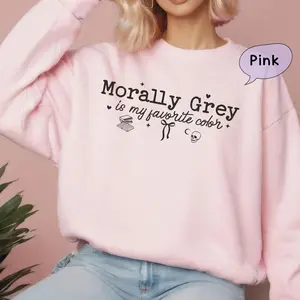 Morally Grey Is My Favorite Color Sweatshirt, Dark Romance Book Lover Hoodie, Gift for Bookworm and Readers, Bookish Girl Tshirt H