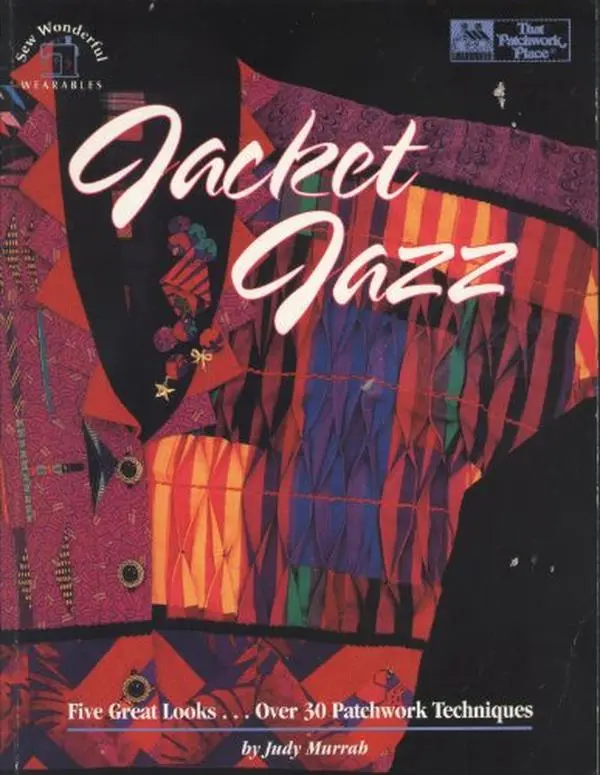 USED Book - Jacket Jazz: Five Great Looks...over 30 Patchwork Techniques/Book, Patterns and Templates by Judy Murrah (Paperback) - english