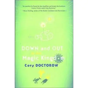 USED-Down and Out in the Magic Kingdom by Cory Doctorow (Hardcover)
