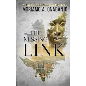 USED-The Missing Link (African Mystery Series) by Moriamo A Onabanjo (Paperback)
