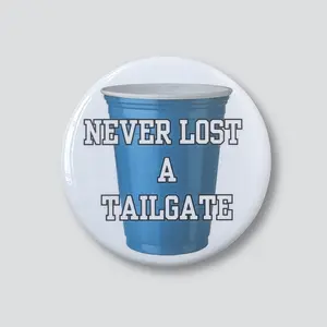 “Never Lost a Tailgate” Powder Blue Magnetic Game Day Button