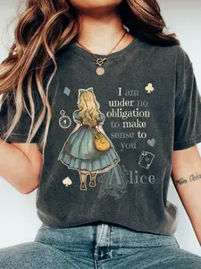 Alice in Wonderland Short T-Shirt, "I Am Under No Obligation To Make Sense To You" Retro Graphic Tee, Vintage Book Lover Shirt, Fairy Tale Gift for Her, Top Everyday