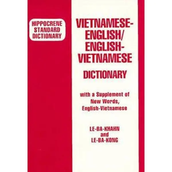 USED Book - Vietnamese-English/English-Vietnamese Dictionary: With a Supplement of New Words, English-Vietnamese (Hippocrene Standard Dictionary) by Le-Ba-Khanh (Paperback) - english